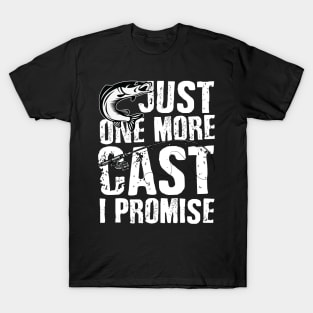 Just one cast I promise T-Shirt